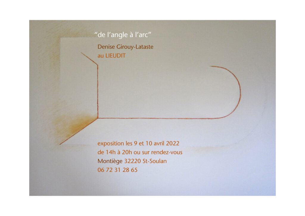 Denise Girouy-Lataste "De l'angle à l'Arc" - 2022